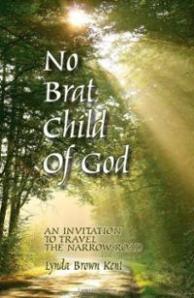 no-brat-child-god-invitation-travel-narrow-road-lynda-brown-kent-paperback-cover-art